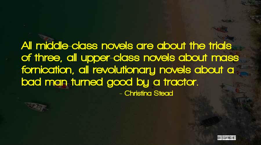Three Novels Quotes By Christina Stead Three Novels Quotes By Christina Stead