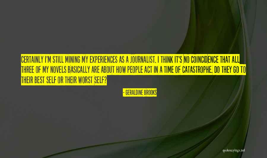 Three Novels Quotes By Geraldine Brooks Three Novels Quotes By Geraldine Brooks