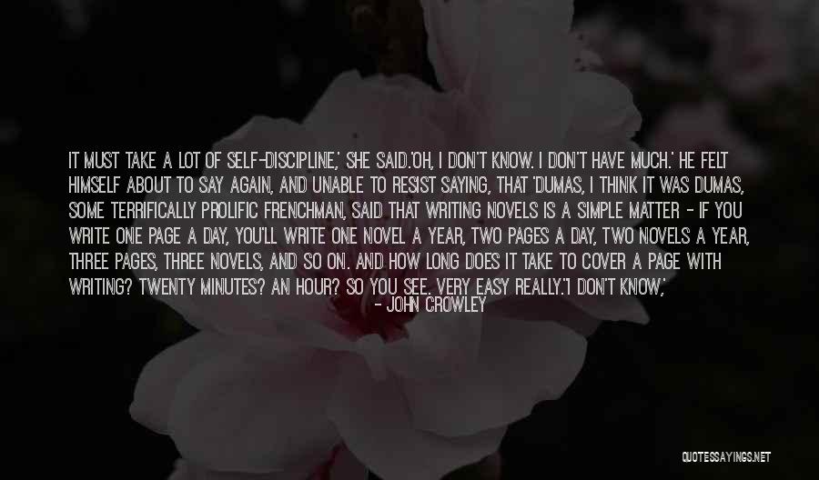 Three Novels Quotes By John Crowley Three Novels Quotes By John Crowley