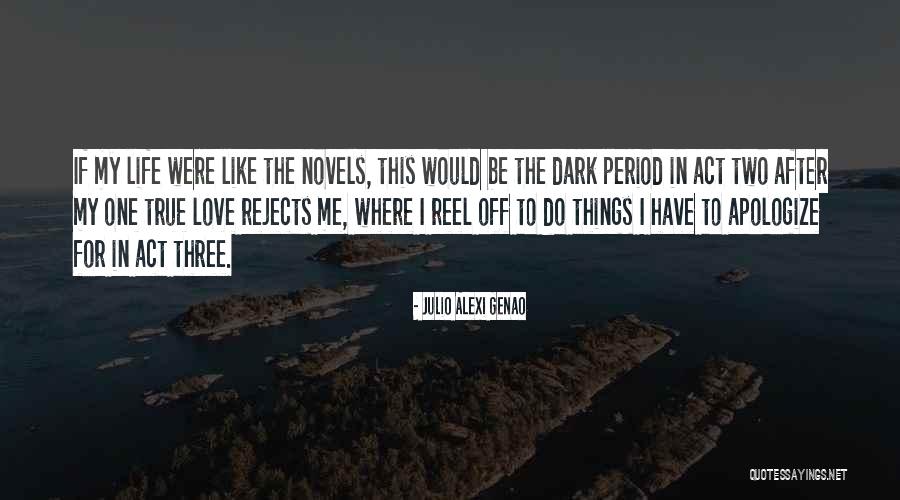 Three Novels Quotes By Julio Alexi Genao Three Novels Quotes By Julio Alexi Genao
