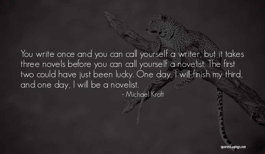 Three Novels Quotes By Michael Kroft Three Novels Quotes By Michael Kroft