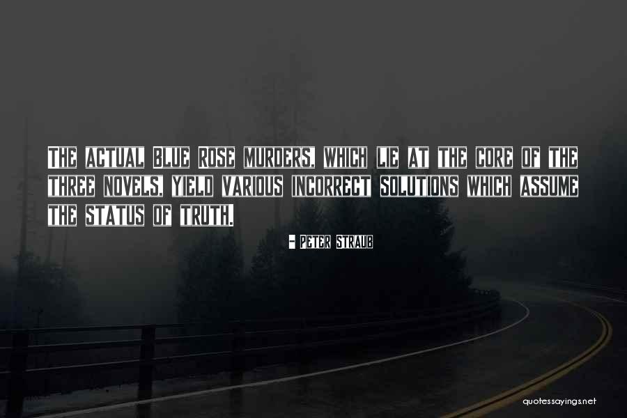 Three Novels Quotes By Peter Straub Three Novels Quotes By Peter Straub
