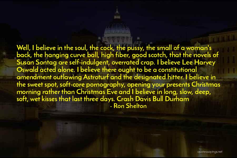 Three Novels Quotes By Ron Shelton Three Novels Quotes By Ron Shelton