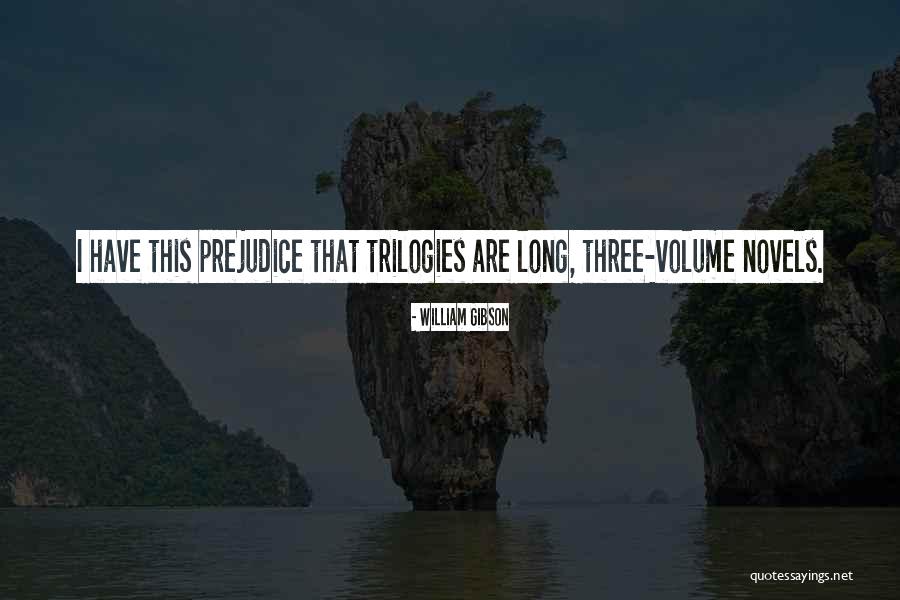 Three Novels Quotes By William Gibson Three Novels Quotes By William Gibson