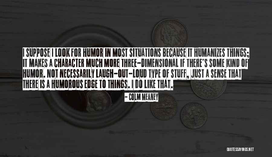 Three Of A Kind Quotes By Colm Meaney Three Of A Kind Quotes By Colm Meaney