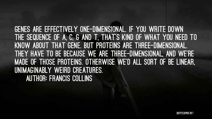 Three Of A Kind Quotes By Francis Collins