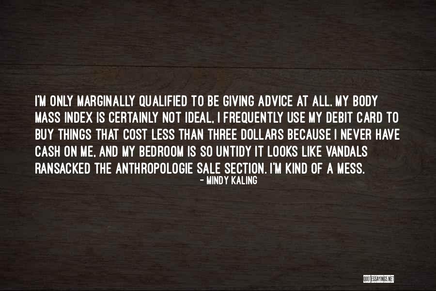 Three Of A Kind Quotes By Mindy Kaling Three Of A Kind Quotes By Mindy Kaling