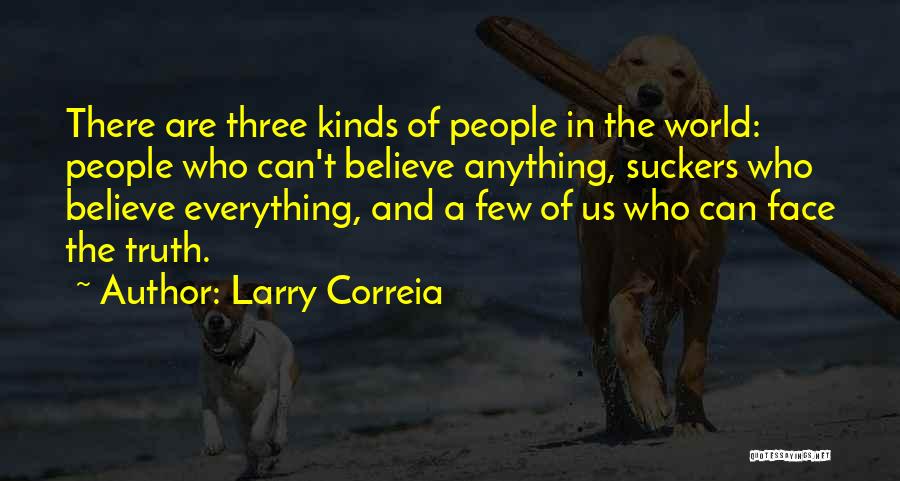 Three Of Us Quotes By Larry Correia
