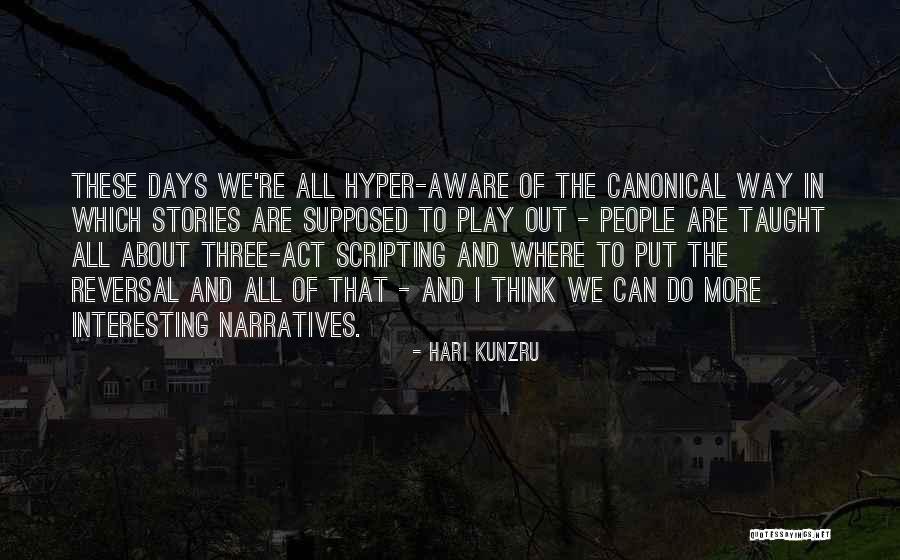 Three People Quotes By Hari Kunzru Three People Quotes By Hari Kunzru