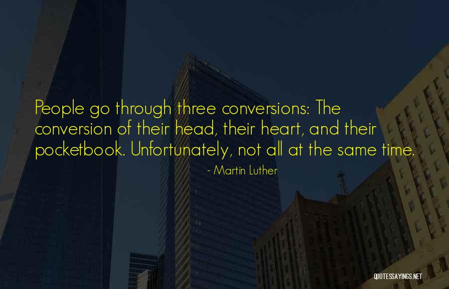 Three People Quotes By Martin Luther Three People Quotes By Martin Luther