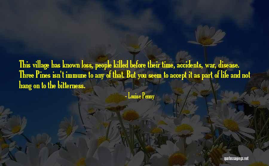 Three Pines Quotes By Louise Penny Three Pines Quotes By Louise Penny