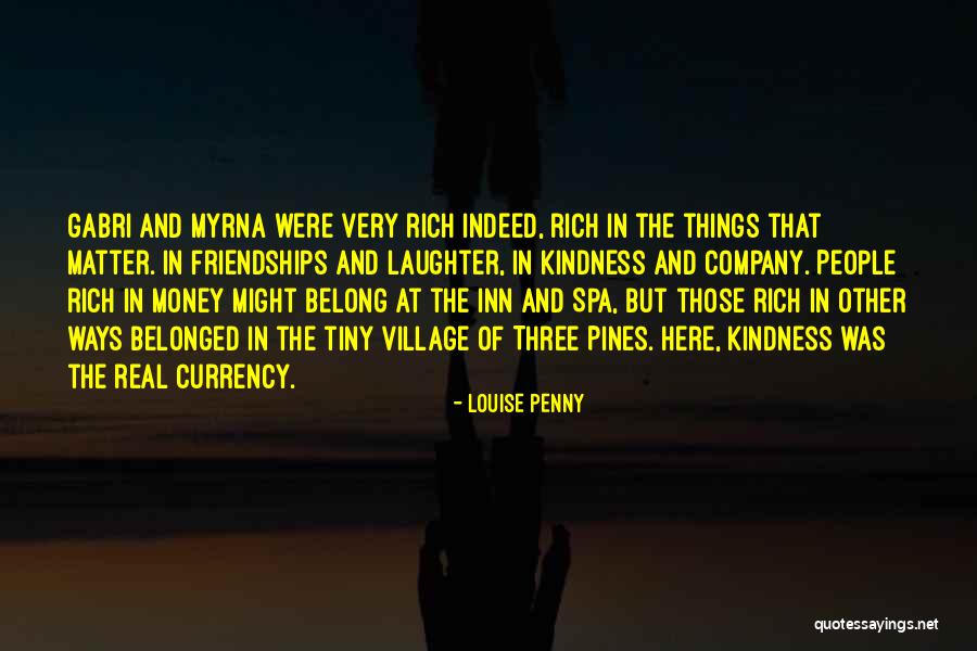 Three Pines Quotes By Louise Penny Three Pines Quotes By Louise Penny