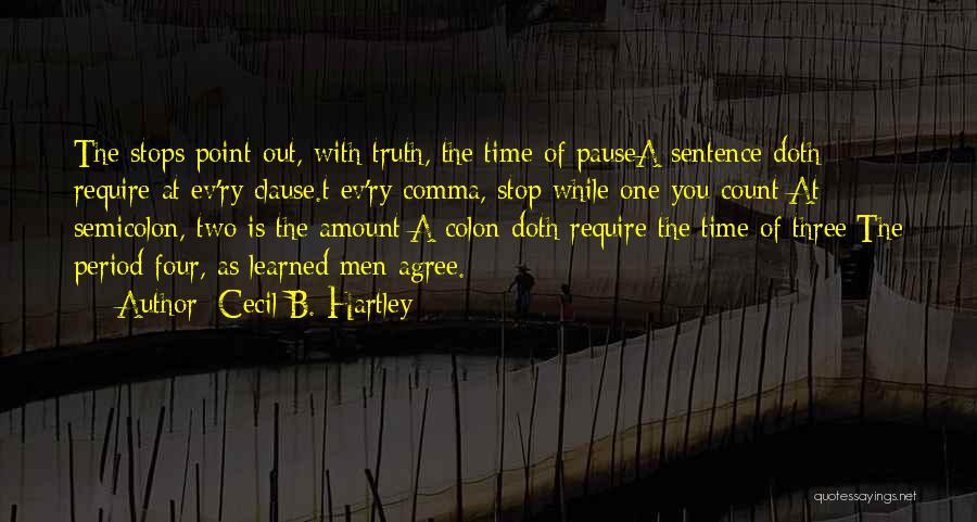 Three Principles Quotes By Cecil B. Hartley