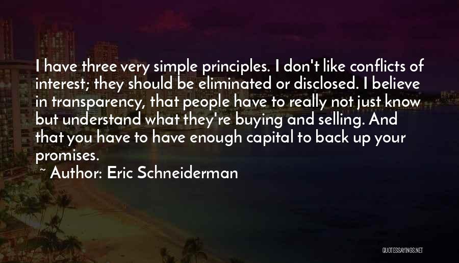 Three Principles Quotes By Eric Schneiderman