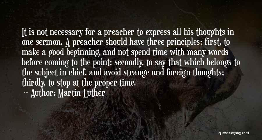 Three Principles Quotes By Martin Luther