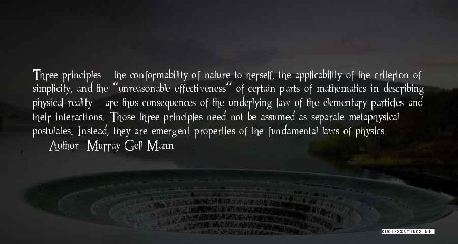 Three Principles Quotes By Murray Gell-Mann