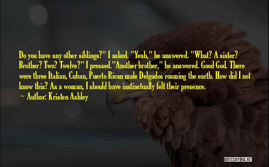 Three Siblings Quotes By Kristen Ashley