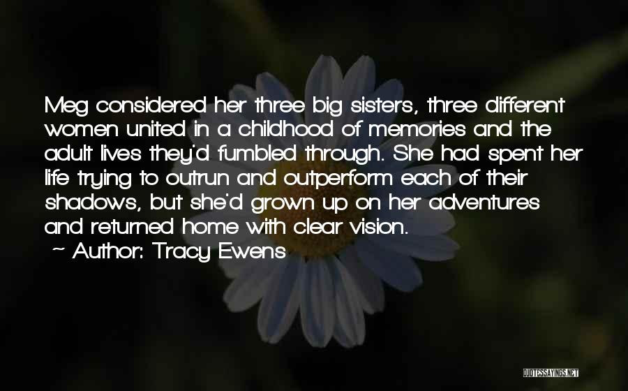 Three Sisters Quotes By Tracy Ewens