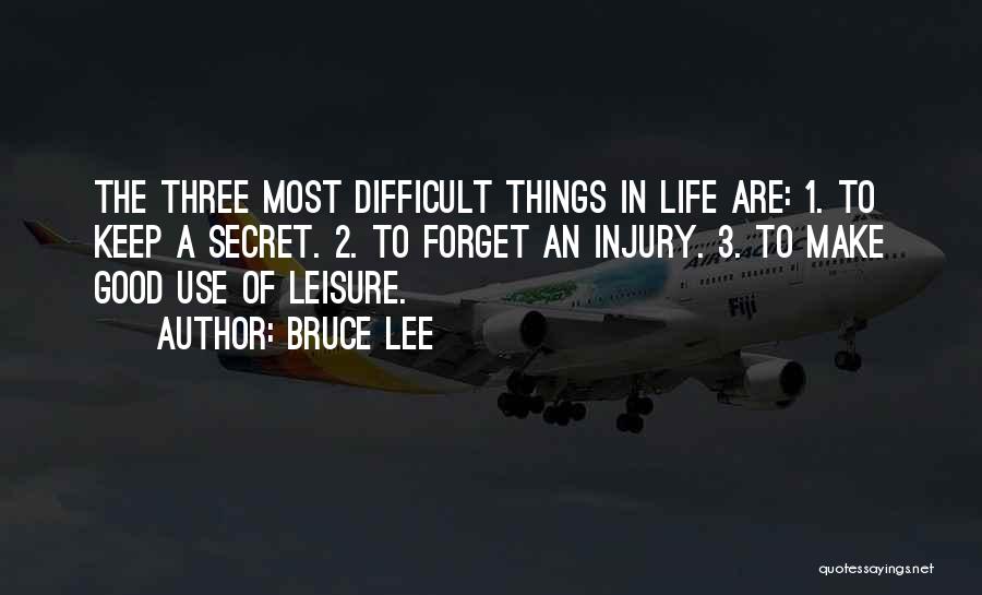 Three Things In Life Quotes By Bruce Lee
