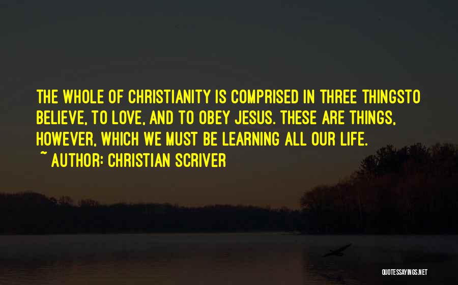 Three Things In Life Quotes By Christian Scriver