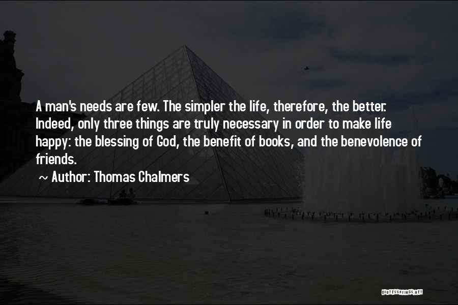 Three Things In Life Quotes By Thomas Chalmers