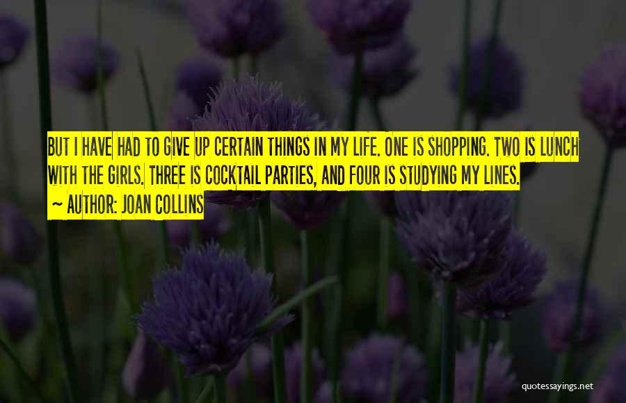 Three Things Quotes By Joan Collins