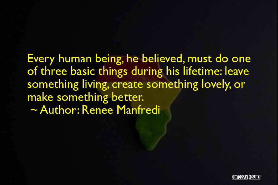 Three Things Quotes By Renee Manfredi