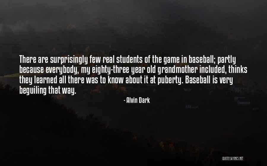 Three Way Quotes By Alvin Dark Three Way Quotes By Alvin Dark