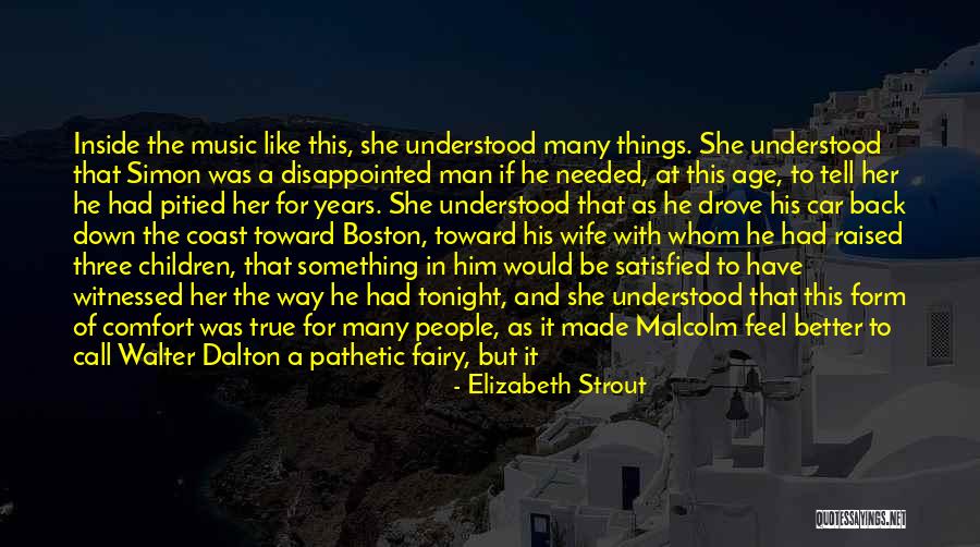 Three Way Quotes By Elizabeth Strout Three Way Quotes By Elizabeth Strout