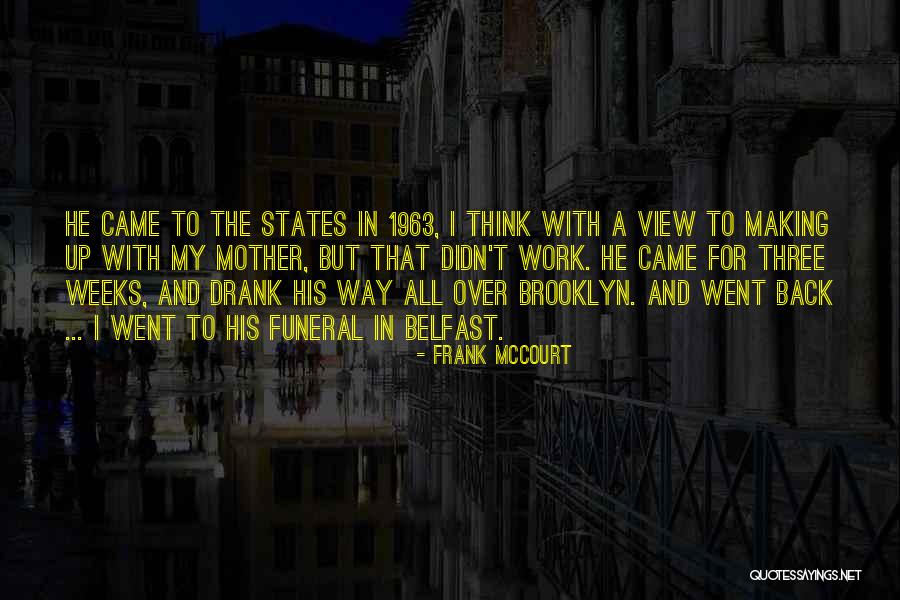 Three Way Quotes By Frank McCourt Three Way Quotes By Frank McCourt