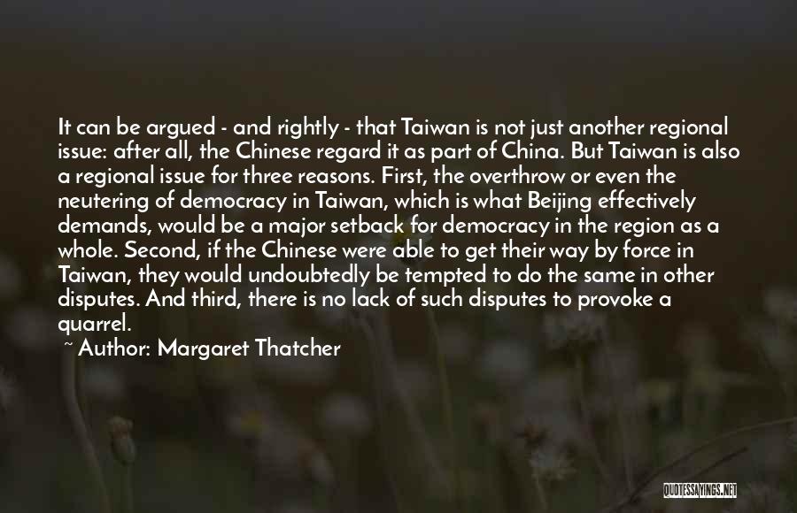 Three Way Quotes By Margaret Thatcher