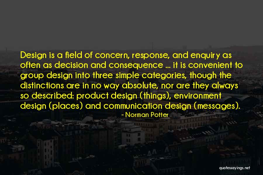 Three Way Quotes By Norman Potter Three Way Quotes By Norman Potter