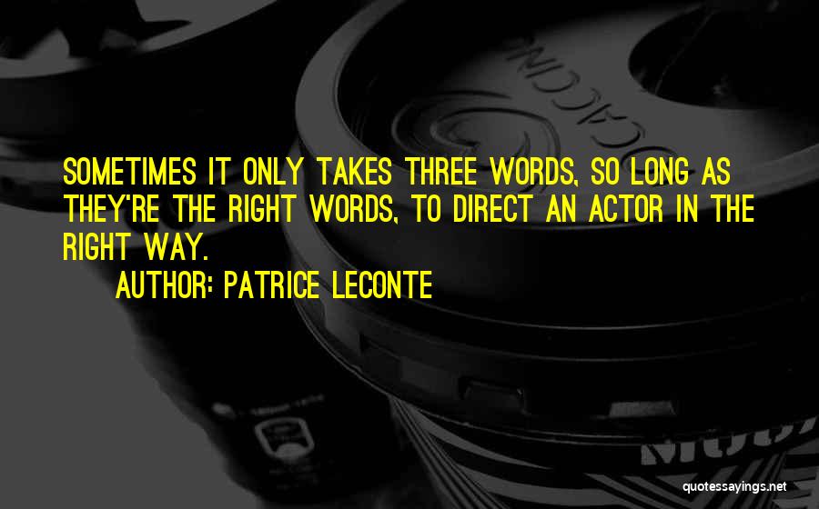 Three Way Quotes By Patrice Leconte