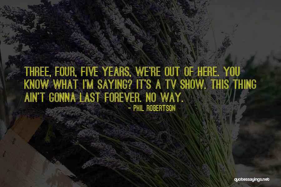 Three Way Quotes By Phil Robertson Three Way Quotes By Phil Robertson