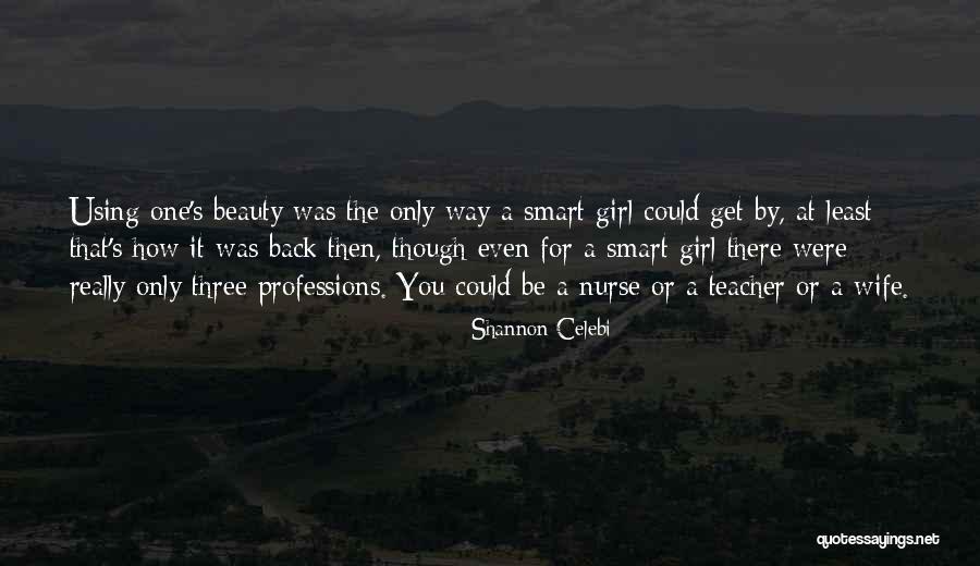 Three Way Quotes By Shannon Celebi Three Way Quotes By Shannon Celebi