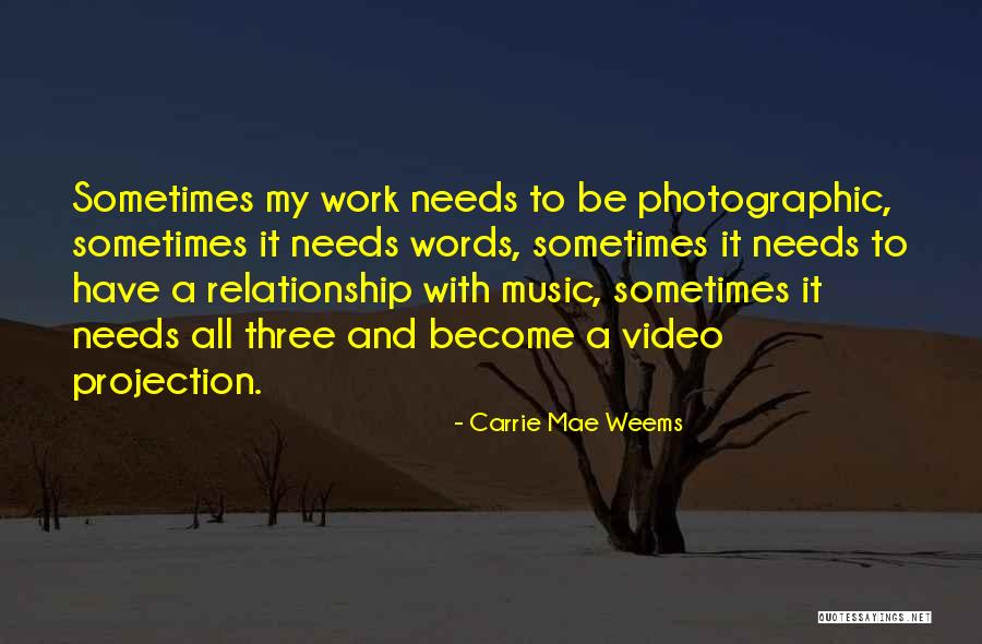 Three Way Relationship Quotes By Carrie Mae Weems