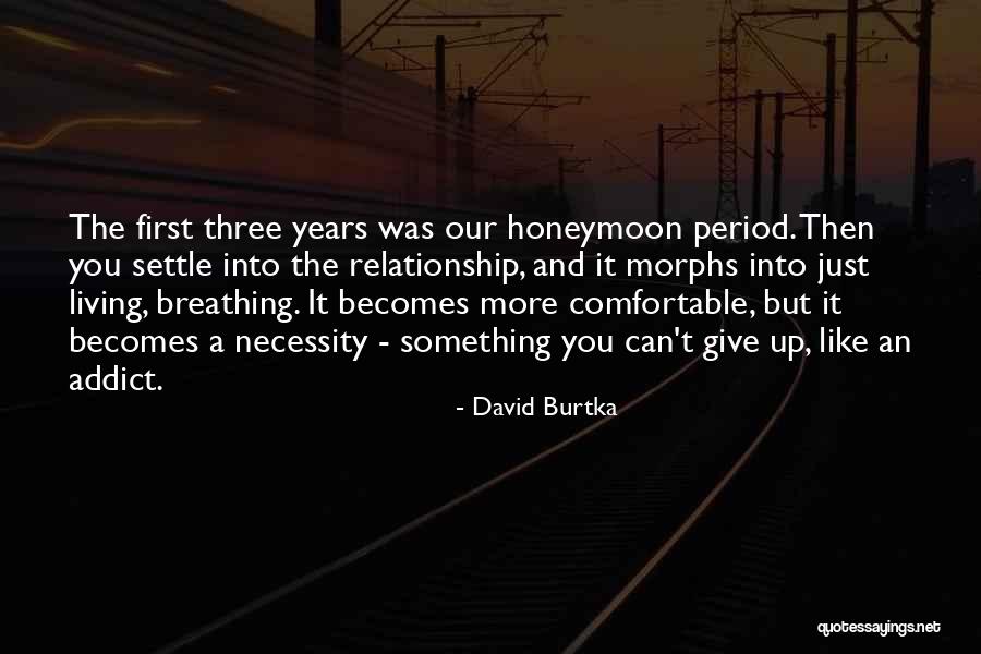 Three Way Relationship Quotes By David Burtka