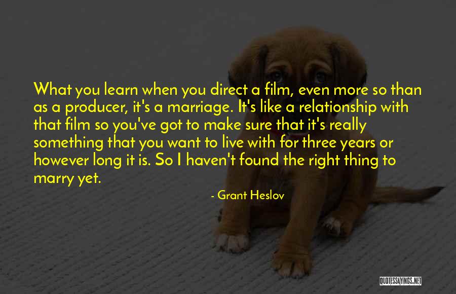 Three Way Relationship Quotes By Grant Heslov Three Way Relationship Quotes By Grant Heslov