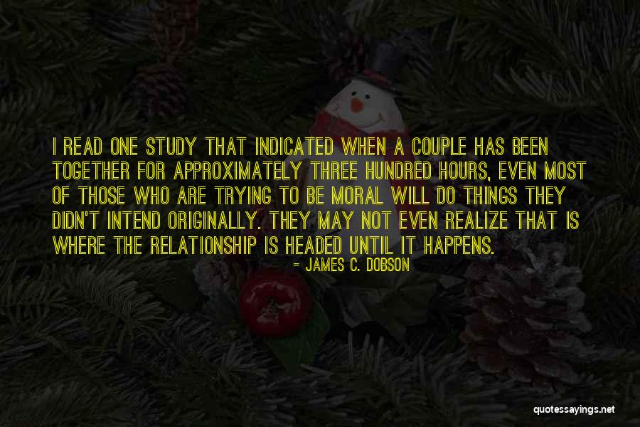 Three Way Relationship Quotes By James C. Dobson Three Way Relationship Quotes By James C. Dobson