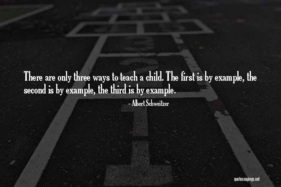 Three Ways Quotes By Albert Schweitzer Three Ways Quotes By Albert Schweitzer