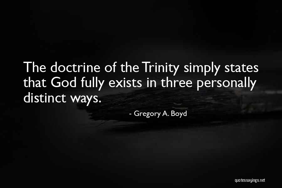 Three Ways Quotes By Gregory A. Boyd Three Ways Quotes By Gregory A. Boyd