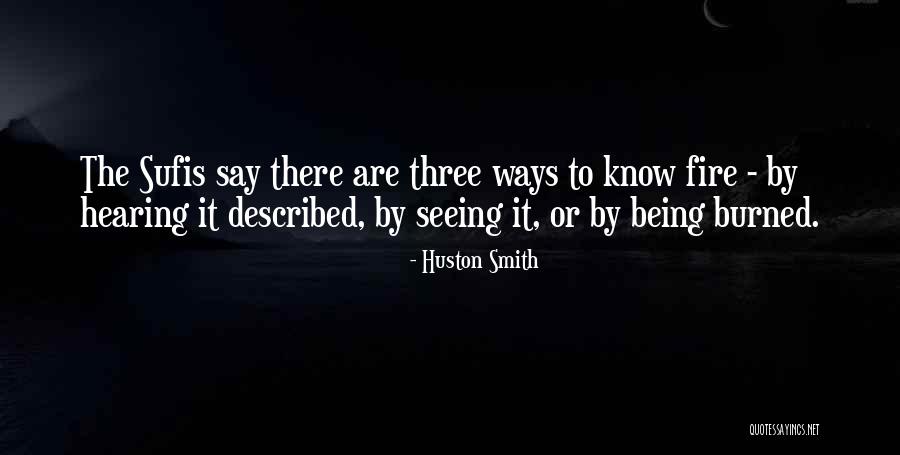 Three Ways Quotes By Huston Smith Three Ways Quotes By Huston Smith