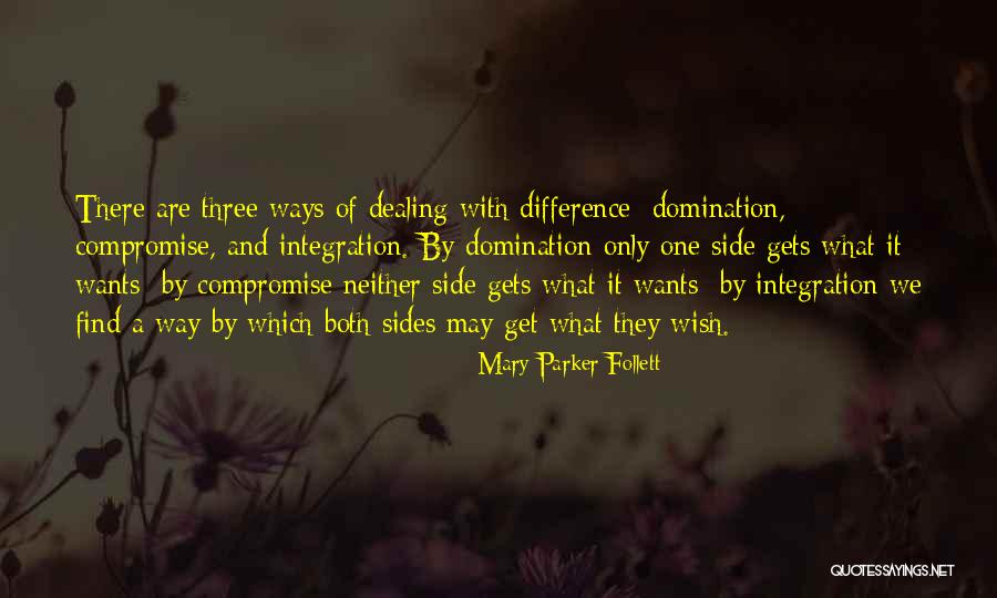 Three Ways Quotes By Mary Parker Follett Three Ways Quotes By Mary Parker Follett
