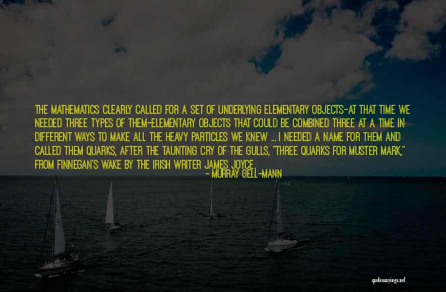 Three Ways Quotes By Murray Gell-Mann Three Ways Quotes By Murray Gell-Mann