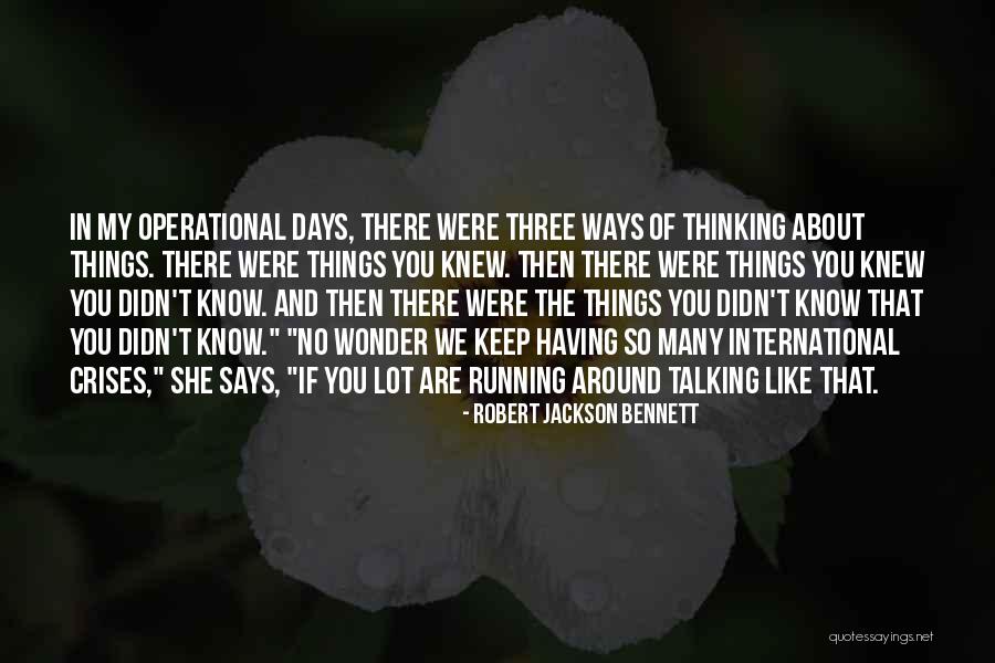 Three Ways Quotes By Robert Jackson Bennett Three Ways Quotes By Robert Jackson Bennett