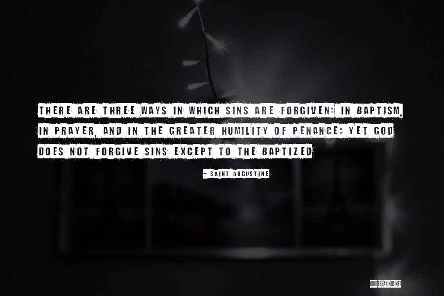 Three Ways Quotes By Saint Augustine Three Ways Quotes By Saint Augustine