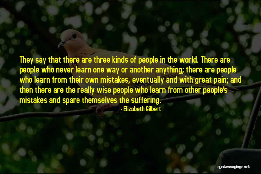 Three Wise Quotes By Elizabeth Gilbert Three Wise Quotes By Elizabeth Gilbert