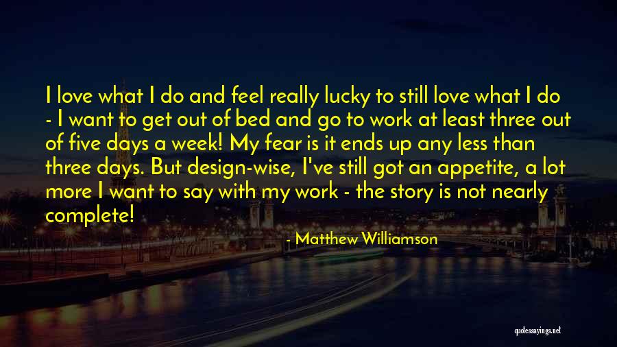 Three Wise Quotes By Matthew Williamson Three Wise Quotes By Matthew Williamson