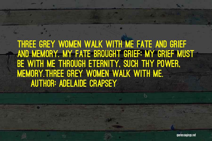 Three Women Quotes By Adelaide Crapsey