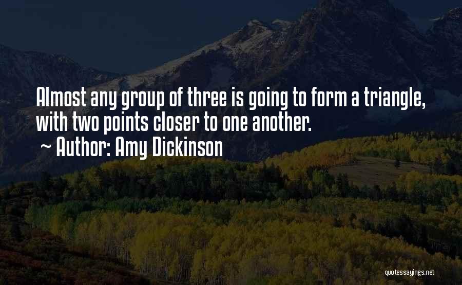 Three Women Quotes By Amy Dickinson